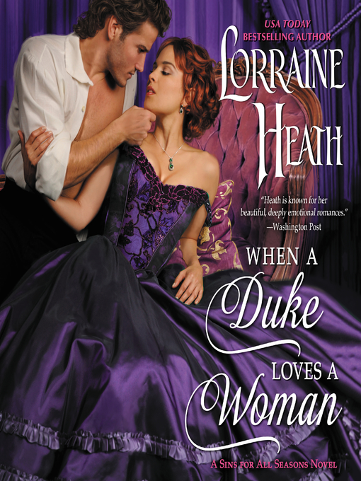 Title details for When a Duke Loves a Woman by Lorraine Heath - Available